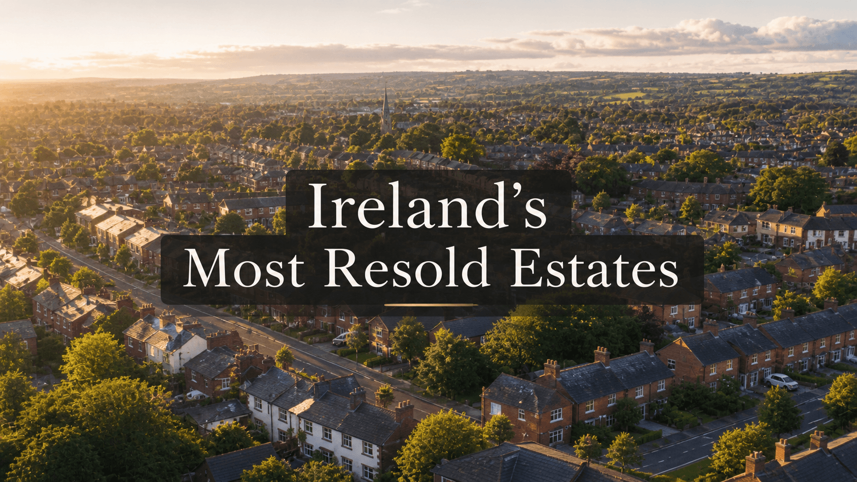 Ireland's Most Traded New Build Estates — Resale Rates Ranked (2015–2025)